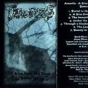 Der musikalische text PORTAL TO THE UNKNOWN von AMORTIS ist auch in dem Album vorhanden A kiss from the dusk - demo (1997)