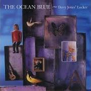 Der musikalische text SO MANY REASONS von THE OCEAN BLUE ist auch in dem Album vorhanden Davy jones locker (2001)