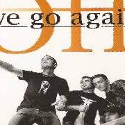 Der musikalische text TOMORROW COULD BE LATE von OFF WE GO AGAIN ist auch in dem Album vorhanden My personal revenge (2005)