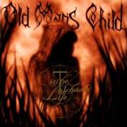 Der musikalische text SEEDS OF THE ANCIENT GODS von OLD MAN'S CHILD ist auch in dem Album vorhanden In the shades of life (1996)