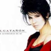 Der musikalische text VOY SACARTE DE MI MENTE (KING OF WISHFUL THINKING) von OLGA TAÑÓN ist auch in dem Album vorhanden Te acordaras de mi (1998)