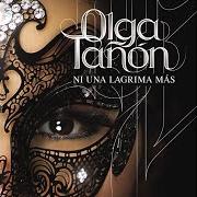 Der musikalische text PORQUE NO TE ENCONTRE / DESESPERADAMENTE TUYA / ASI ES EL AMOR von OLGA TAÑÓN ist auch in dem Album vorhanden 4/13 (2009)