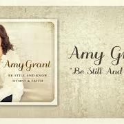 Der musikalische text THIS IS MY FATHER'S WORLD von AMY GRANT ist auch in dem Album vorhanden Be still and know... hymns & faith (2015)