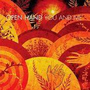 Der musikalische text YOU AND ME von OPEN HAND ist auch in dem Album vorhanden You and me (2005)
