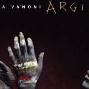 Der musikalische text NAUFRAGIO von ORNELLA VANONI ist auch in dem Album vorhanden Argilla (1997)