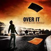 Der musikalische text MISTER SERIOUS von OVER IT ist auch in dem Album vorhanden Step outside yourself (2006)