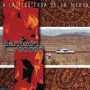 Der musikalische text NADA PASO von PANTEÓN ROCOCÓ ist auch in dem Album vorhanden A la izquierda de la tierra (1999)