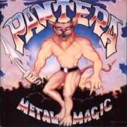 Der musikalische text I'LL BE ALRIGHT von PANTERA ist auch in dem Album vorhanden Metal magic (1983)