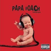Der musikalische text LOVE HATE TRAGEDY von PAPA ROACH ist auch in dem Album vorhanden Lovehatetragedy (2002)