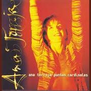 Der musikalische text COMO SUEÑAN LAS SIRENAS von ANA TORROJA ist auch in dem Album vorhanden Puntos cardinales (1997)