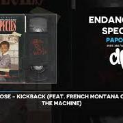 Der musikalische text KICKBACK von PAPOOSE ist auch in dem Album vorhanden Endangered species (2020)
