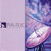 Der musikalische text SWELL von PARK ist auch in dem Album vorhanden No signal (2001)