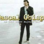 Der musikalische text TOMBÉ POUR ELLE (L'ÎLE AUX OISEAUX) von PASCAL OBISPO ist auch in dem Album vorhanden Un jour comme aujourd'hui
