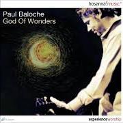 Der musikalische text WAY von PAUL BALOCHE ist auch in dem Album vorhanden God of wonders