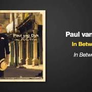 Der musikalische text DETOURNEMENT von PAUL VAN DYK ist auch in dem Album vorhanden In between (2007)