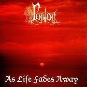 Der musikalische text ENTERING THE GATE von PENITENT ist auch in dem Album vorhanden As life fades away (1998)