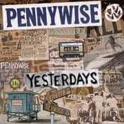 Der musikalische text NOISE POLLUTION von PENNYWISE ist auch in dem Album vorhanden Yesterdays (2014)