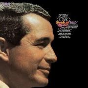 Der musikalische text SOMEBODY SOMEWHERE von PERRY COMO ist auch in dem Album vorhanden Look to your heart