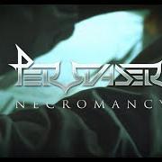 Der musikalische text GATEWAYS von PERSUADER ist auch in dem Album vorhanden Necromancy (2020)