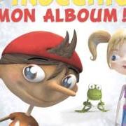 Der musikalische text PINOCCHIO EN HIVER (FIN) von PINOCCHIO ist auch in dem Album vorhanden Mon alboum (2005)