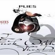 Der musikalische text 28 GRAMS von PLIES ist auch in dem Album vorhanden I fuck with the dj (2011)