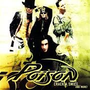 Der musikalische text UNTITLED von POISON ist auch in dem Album vorhanden Crack a smile...And more! (2000)