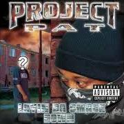 Der musikalische text CRASH DA CLUBS von PROJECT PAT ist auch in dem Album vorhanden Layin da smack down (2002)