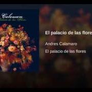 Der musikalische text TENGO UNA ORQUÍDEA von ANDRÉS CALAMARO ist auch in dem Album vorhanden El palacio de las flores (2006)