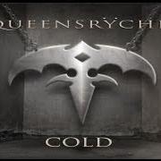 Der musikalische text COLD von QUEENSRYCHE ist auch in dem Album vorhanden Frequency unknown (2013)