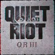 Der musikalische text DOWN AND DIRTY von QUIET RIOT ist auch in dem Album vorhanden Quiet riot iii (1986)