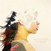 Der musikalische text NOT ENOUGH von QUIETDRIVE ist auch in dem Album vorhanden The ghost of what you used to be (2014)