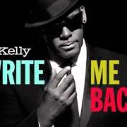 Der musikalische text ONE STEP CLOSER von R. KELLY ist auch in dem Album vorhanden Write me back (2012)