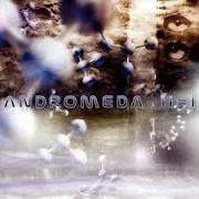 Der musikalische text THIS FRAGILE SURFACE von ANDROMEDA ist auch in dem Album vorhanden Ii = i (2003)