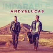 Der musikalische text SOLA Y DESOLADA von ANDY & LUCAS ist auch in dem Album vorhanden Imparable (2016)