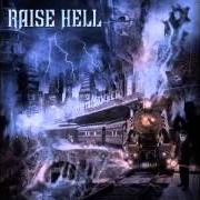Der musikalische text RISING von RAISE HELL ist auch in dem Album vorhanden City of the damned (2006)