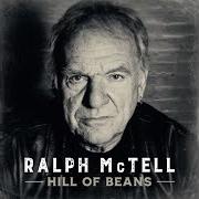 Der musikalische text WEST 4TH STREET AND JONES von RALPH MCTELL ist auch in dem Album vorhanden Hill of beans (2019)