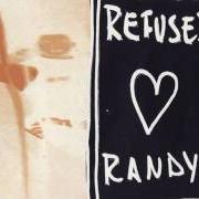 Der musikalische text TV FREAK (REFUSED) von RANDY ist auch in dem Album vorhanden Refused/randy (1995)