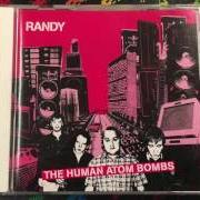 Der musikalische text PROLETARIAN HOP von RANDY ist auch in dem Album vorhanden The human atom bombs (2000)