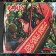 Der musikalische text POWERGAME von RANDY ist auch in dem Album vorhanden You can't keep a good band down (1998)