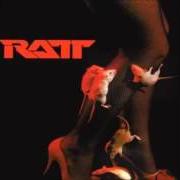 Der musikalische text ALL THE WAY von RATT ist auch in dem Album vorhanden Ratt (1999)