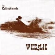 Der musikalische text NADA von THE REFRESHMENTS ist auch in dem Album vorhanden Wheelie (1994)