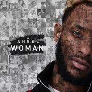 Der musikalische text MORE von ANGEL ist auch in dem Album vorhanden Woman (2018)