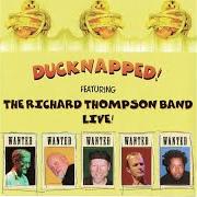Der musikalische text CAN'T WIN von RICHARD THOMPSON ist auch in dem Album vorhanden Ducknapped! (2003)