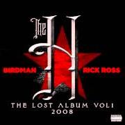 Der musikalische text JUSTICE von RICK ROSS ist auch in dem Album vorhanden The h (the lost album vol. 1) (2013)