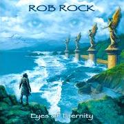 Der musikalische text ROCK THE EARTH von ROB ROCK ist auch in dem Album vorhanden Eyes of eternity (2003)