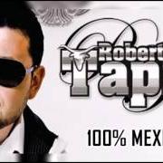 Der musikalische text JESUS VILLARREAL von ROBERTO TAPIA ist auch in dem Album vorhanden 100% mexicano (2006)
