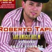 Der musikalische text LOS AMIGOS DEL M von ROBERTO TAPIA ist auch in dem Album vorhanden Los amigos del m (2008)