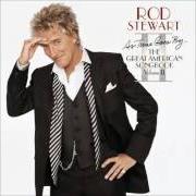 Der musikalische text OUR LOVE IS HERE TO STAY von ROD STEWART ist auch in dem Album vorhanden As time goes by... the great american songbook: volume ii (2003)