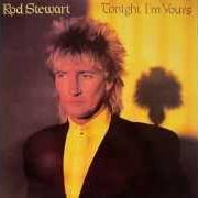 Der musikalische text TORA, TORA, TORA (OUT WITH THE BOYS) von ROD STEWART ist auch in dem Album vorhanden Tonight i'm yours (1981)