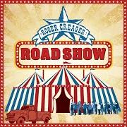 Der musikalische text ROAD SHOW von ROGER CREAGER ist auch in dem Album vorhanden Road show (2014)